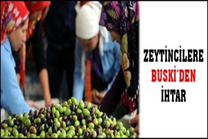 ZEYTİNCİLERE BUSKİ'DEN İHTAR