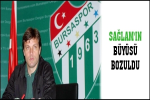 SAĞLAM'IN B&Uuml;Y&Uuml;S&Uuml; BOZULDU