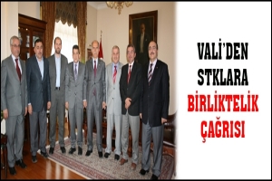 VALİ'DEN STKLARA BİRLİKTELİK &Ccedil;AĞRISI