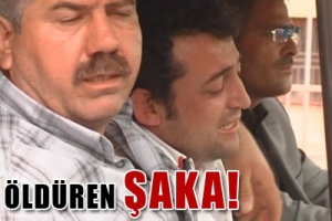 &Ouml;LD&Uuml;REN ŞAKA