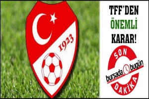 TFF'DEN SON 4 MA&Ccedil; İ&Ccedil;İN &Ouml;NEMLİ KARAR!