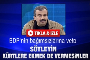 S&Ouml;YLEYİN, K&Uuml;RTLERE EKMEK DE VERMESİNLER