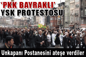 PKK BAYRAKLI' YSK PROTESTOSU