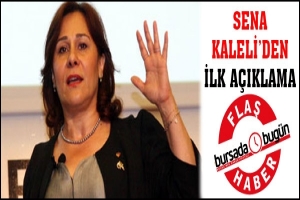 SENA KALELİ'DEN İLK A&Ccedil;IKLAMA