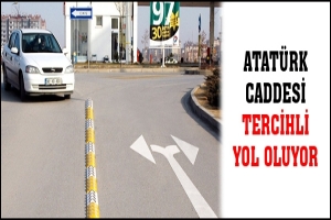 ATAT&Uuml;RK CADDESİ TERCİHLİ YOL OLUYOR