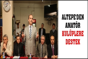 ALTEPE'DEN AMAT&Ouml;R KUL&Uuml;PLERE DESTEK