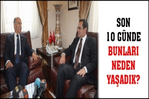 SON 10 G&Uuml;NDE BUNLARI NEDEN YAŞADIK?