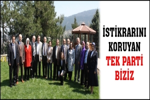 İSTİKRARINI KORUYAN TEK PARTİ BİZİZ