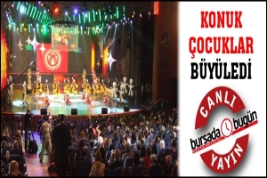 KONUK &Ccedil;OCUKLAR BURSALILAR'I B&Uuml;Y&Uuml;LEDİ