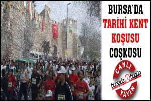 BURSA'DA TARİHİ KENT KOŞUSU COŞKUSU