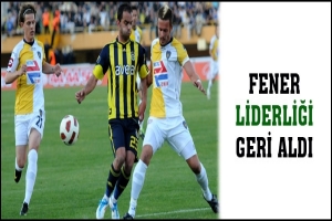 FENER LİDERLİĞİ GERİ ALDI