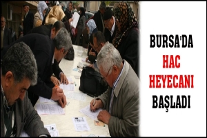 BURSA'DA HAC HEYECANI BAŞLADI