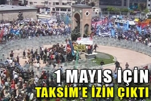 1 MAYIS YİNE TAKSİM'DE KUTLANACAK