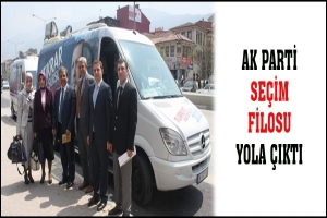 AK PARTİ SE&Ccedil;İM FİLOSU YOLA &Ccedil;IKTI