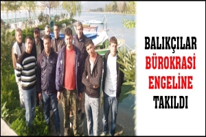 BALIK&Ccedil;ILAR B&Uuml;ROKRASİ ENGELİNE TAKILDI