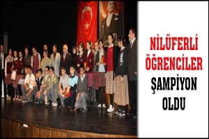 NİL&Uuml;FERLİ &Ouml;ĞRENCİLER ŞAMPİYON OLDU