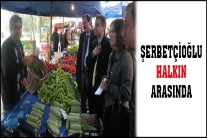 ŞERBET&Ccedil;İOĞLU HALKIN ARASINDA