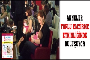 ANNELER TOPLU EMZİRME ETKİNLİĞİNDE BULUŞUYOR