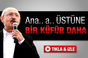KILI&Ccedil;DAROĞLU'NDAN BİR GAF DAHA