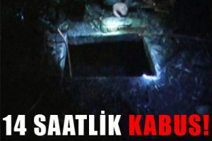 14 SAATLİK KABUS