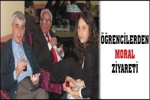 &Ouml;ĞRENCİLERDEN MORAL ZİYARETİ