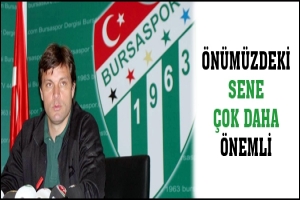 &Ouml;N&Uuml;M&Uuml;ZDEKİ SENE &Ccedil;OK DAHA &Ouml;NEMLİ
