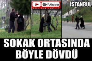 KADINA ŞİDDET SOKAKTA KAMERAYA B&Ouml;YLE YANSIDI