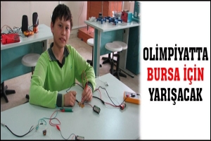 OLİMPİYATTA BURSA İ&Ccedil;İN YARIŞACAK
