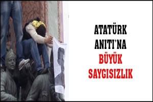 ATAT&Uuml;RK ANITI'NA B&Uuml;Y&Uuml;K SAYGISIZLIK