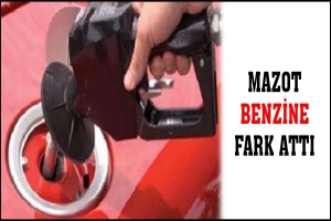 MAZOT BENZİNE FARK ATTI