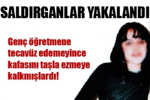 &Ouml;ĞRETMENE SALDIRAN ZANLILAR YAKALANDI