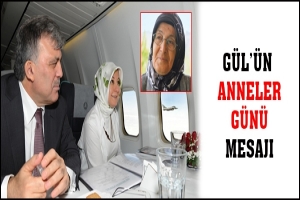 G&Uuml;L'&Uuml;N 'ANNELER G&Uuml;N&Uuml;' MESAJI