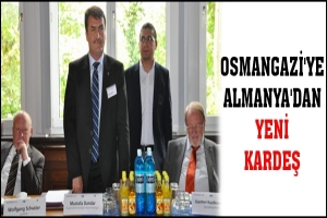 OSMANGAZİ'YE ALMANYA'DAN YENİ KARDEŞ