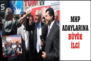 MHP ADAYLARINA B&Uuml;Y&Uuml;K İLGİ