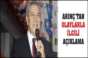 B&Uuml;LENT ARIN&Ccedil;'IN MA&Ccedil; &Ouml;NCESİ OLAYLARLA İLGİLİ A&Ccedil;IKLAMA