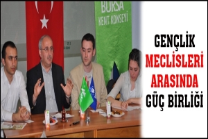 GEN&Ccedil;LİK MECLİSLERİ ARASINDA G&Uuml;&Ccedil; BİRLİĞİ