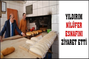 YILDIRIM NİL&Uuml;FER ESNAFINI ZİYARET ETTİ