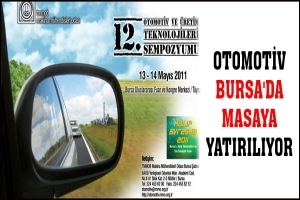 OTOMOTİV BURSA'DA MASAYA YATIRILIYOR