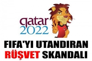 FIFA'YI UTANDIRAN R&Uuml;ŞVET SKANDALI