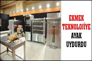 EKMEK TEKNOLOJİYE AYAK UYDURDU