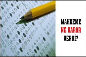 MAHKEME NE KARAR VERDİ?
