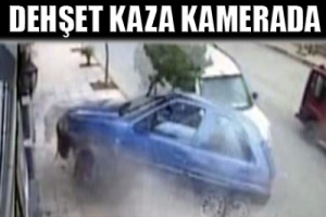 DEHŞET KAZANIN YAŞANDIĞI DAKİKA