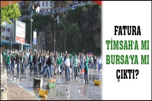 FATURA TİMSAH'A MI, BURSA'YA MI &Ccedil;IKTI?