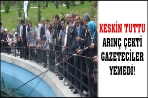 KESKİN TUTTU, ARIN&Ccedil; &Ccedil;EKTİ, GAZETECİLER YEMEDİ!