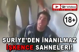 SURİYE'DEN İNANILMAZ İŞKENCE SAHNELERİ