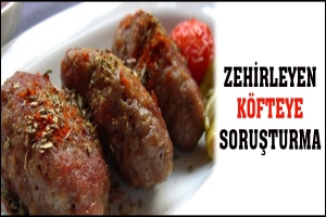ZEHİRLEYEN K&Ouml;FTEYE SORUŞTURMA