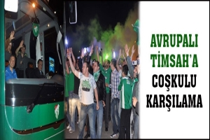 AVRUPALI BURSASPOR'A COŞKULU KARŞILAMA