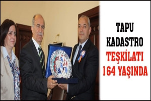 TAPU KADASTRO TEŞKİLATI 164 YAŞINDA