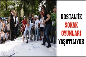 NOSTALJİK SOKAK OYUNLARI YAŞATILIYOR