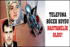 TELEFONA B&Ouml;CEK KOYDU HASTANELİK OLDU!